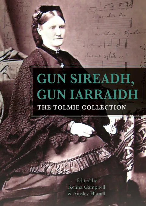 Gun Sireadh, Gun Iarraidh - The Tolmie Collection (Paperback) — cover